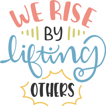 we rise by lifting others, inspirational free svg file - SVG Heart